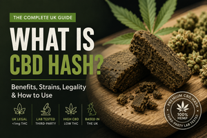 What Is CBD Hash? A Complete UK Guide